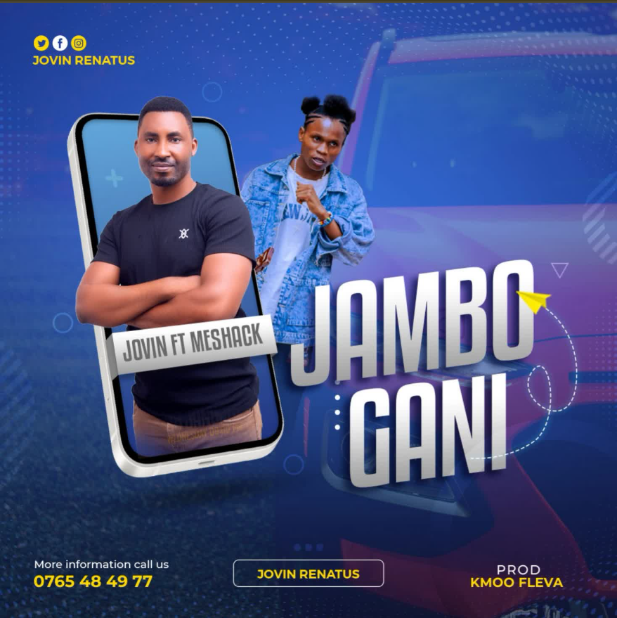 Jovin Ft Meshack – Jambo Gani | Download