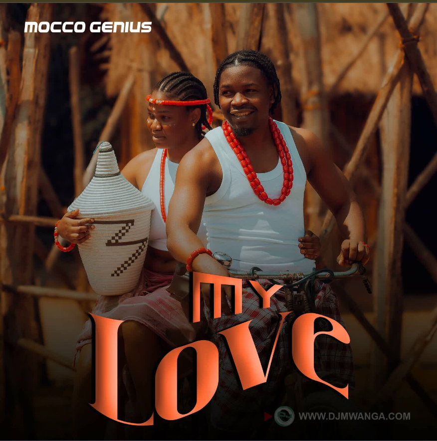 Mocco Genius – My Love | Download Audio