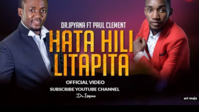 AUDIO | Dr Ipyana Ft Paul Clement - Hata Hili Litapita | Download