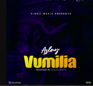 AUDIO | Aslay – Vumilia | Download