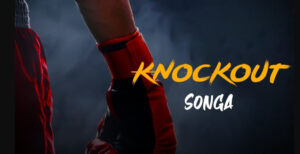 Songa – Knockout