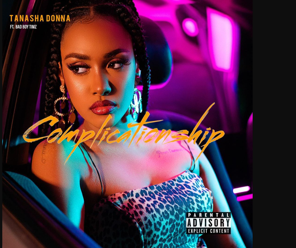 Tanasha Donna Ft. BadBoy Timz – Complicationship